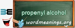 WordMeaning blackboard for propenyl alcohol